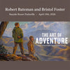 The Art of Adventure - An Epic Voyage of Robert Bateman and Bristol Foster, April 19, 2026 @ Bayside Oceanfront Resort, Parksville, BC