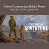 The Art of Adventure - An Epic Voyage of Robert Bateman and Bristol Foster, April 19, 2026 @ Bayside Oceanfront Resort, Parksville, BC