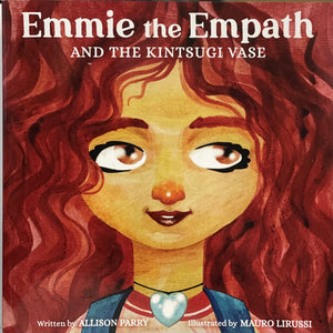 Allison Parry - Book - "Emmie the Empath and the Kintsugi Vase"
