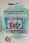 Carla Flegel - Book - Walercolor Skill Builder & free video - Volume 1