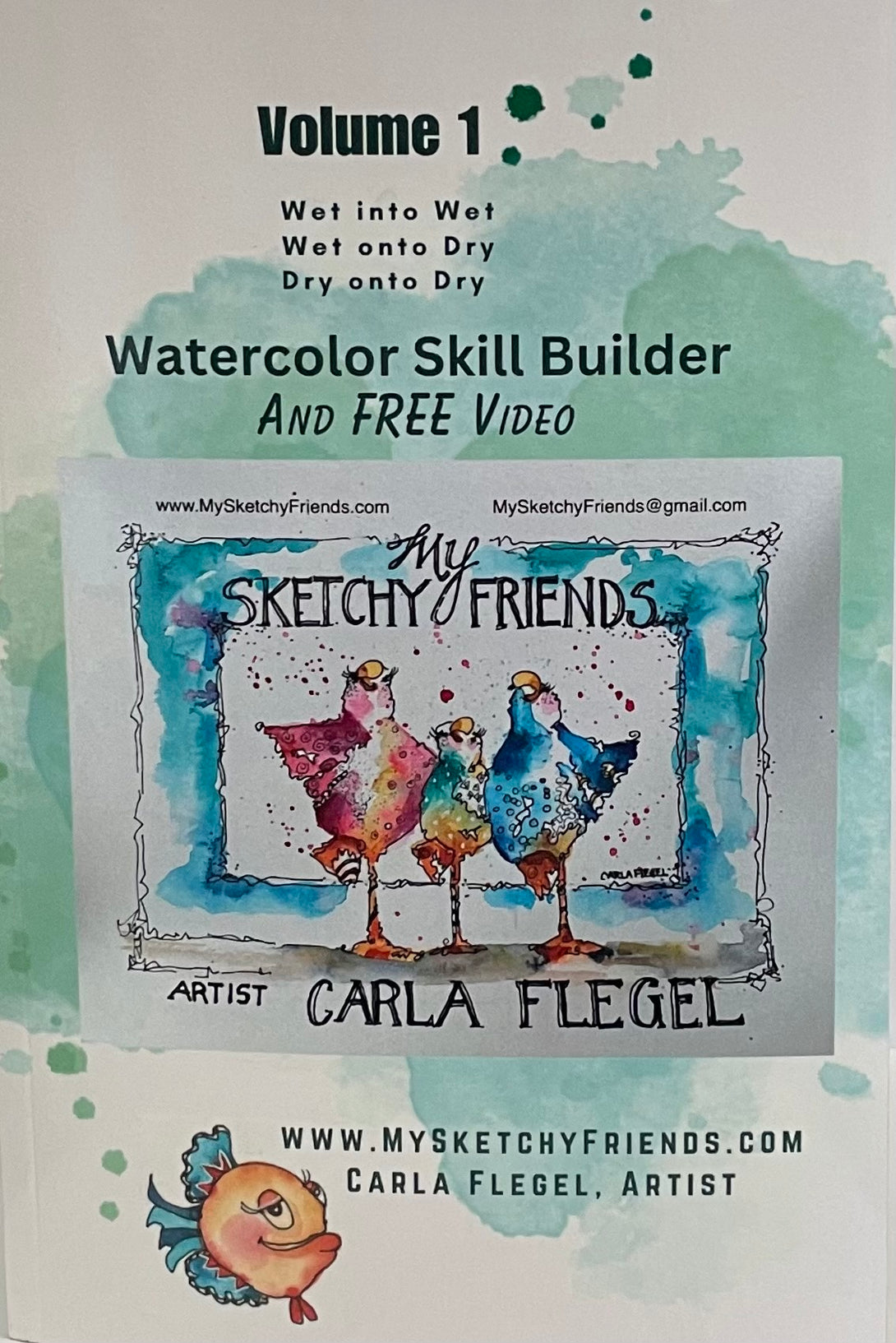 Carla Flegel - Book - Walercolor Skill Builder & free video - Volume 1 - Carla Flegel - Book - McMillan Arts Centre & MAC Box Office