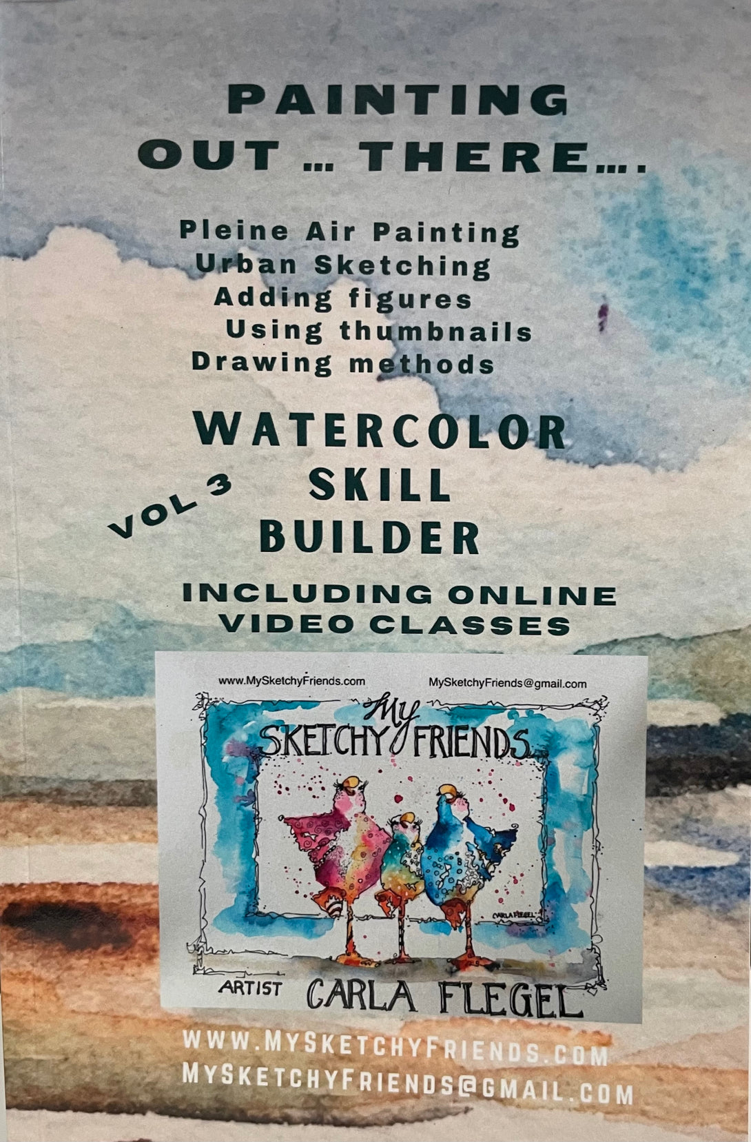 Carla Flegel - Book - Walercolor Skill Builder & free video - Volume 3 - Carla Flegel - Book - McMillan Arts Centre & MAC Box Office