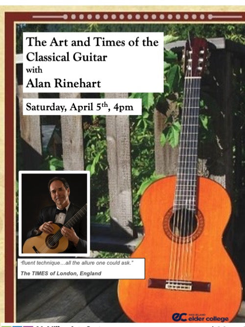 The Art and Times of the Classical Guitar, with Alan Rinehart - April 5th, 2025 -  - Box Office - McMillan Arts Centre & MAC Box Office