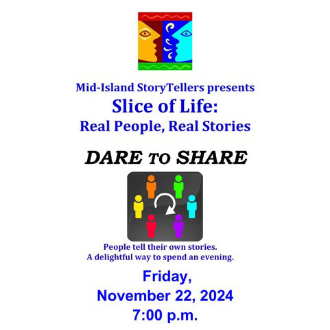 Slice of Life: Dare to Share - Friday November 22, 2024 -  - Box Office - McMillan Arts Centre & MAC Box Office