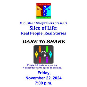 Slice of Life: Dare to Share - Friday November 22, 2024 -  - Box Office - McMillan Arts Centre & MAC Box Office