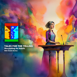 Tales for the Telling - 2025/2026 Season Ticket Package (MIST or OCAC Members)