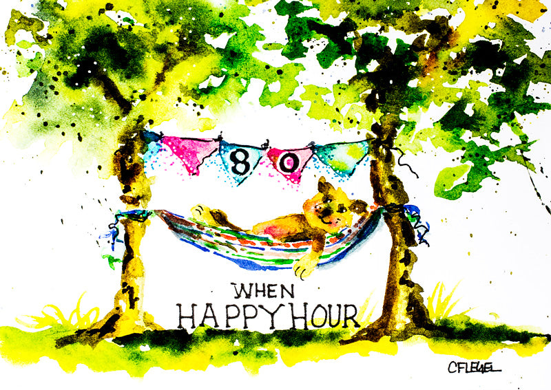 Carla Flegel - Birthday Card - ‚Äú80 when happy hour is a nap