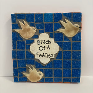 Lynn Northwood-Mosaic Tile - "Birds of a Feather"