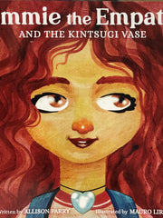 Load image into Gallery viewer, Allison Parry - Book - &quot;Emmie the Empath and the Kintsugi Vase&quot; - Allison Parry - Book - McMillan Arts Centre &amp; MAC Box Office
