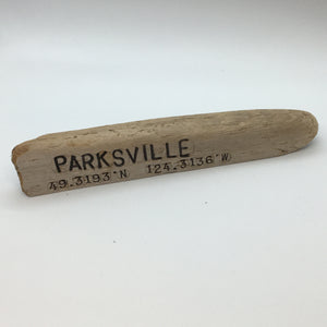 Drift Roots - Driftwood Sign "Parksville + latitude & longitude"
