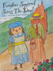 Load image into Gallery viewer, Sally de la Rue Browne - Book - &quot;Foxglove Squirrel Saves the Day!&quot; - Sally de la Rue Browne - Book - McMillan Arts Centre &amp; MAC Box Office
