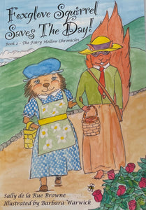 Sally de la Rue Browne - Book - "Foxglove Squirrel Saves the Day!"